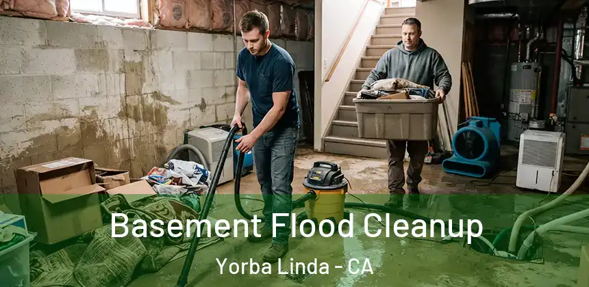 Basement Flood Cleanup Yorba Linda - CA