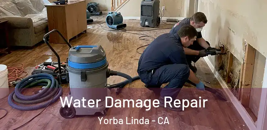 Water Damage Repair Yorba Linda - CA