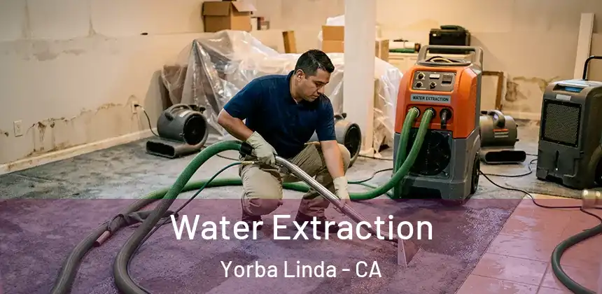  Water Extraction Yorba Linda - CA